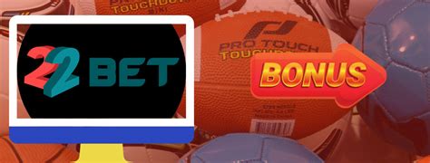 22Bet Bonus .